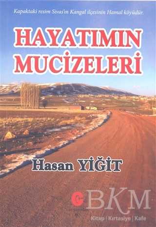 Hayatımın Mucizeleri - Türk Edebiyatı Romanları | Avrupa Kitabevi