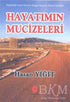 Hayatımın Mucizeleri - Türk Edebiyatı Romanları | Avrupa Kitabevi