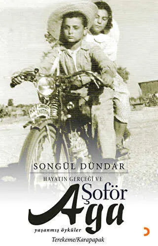 Hayatın Gerçeği ve Şoför Ağa - Türk Edebiyatı Romanları | Avrupa Kitabevi