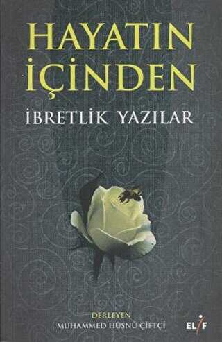 Hayatın İçinden İbretlik Yazılar - Roman | Avrupa Kitabevi