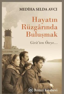 Hayatın Rüzgarında Buluşmak - Roman | Avrupa Kitabevi