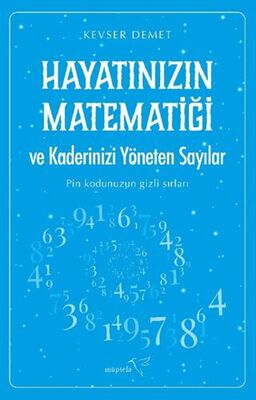 Hayatınızın Matematiği ve Kaderinizi Yöneten Sayılar - Kişisel Gelişim Kitapları | Avrupa Kitabevi