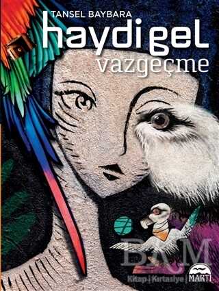 Haydi Gel Vazgeçme - Denemeler | Avrupa Kitabevi