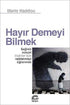 Hayır Demeyi Bilmek - Genel İnsan Ve Toplum Kitapları | Avrupa Kitabevi