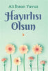 Hayırlısı Olsun - Anlatı Kitapları | Avrupa Kitabevi