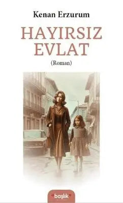 Hayırsız Evlat - Roman | Avrupa Kitabevi