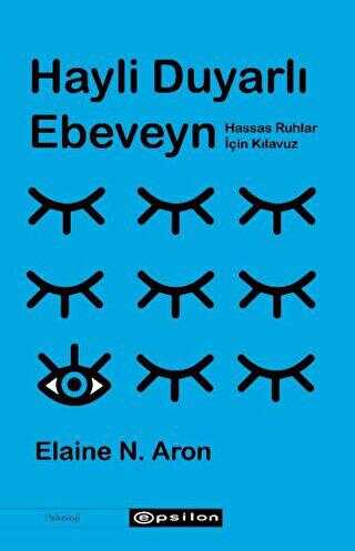 Hayli Duyarlı Ebeveyn