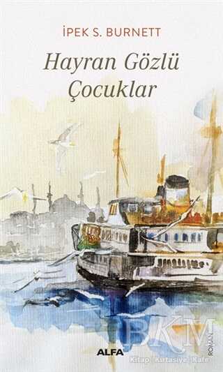 Hayran Gözlü Çocuklar - Roman | Avrupa Kitabevi