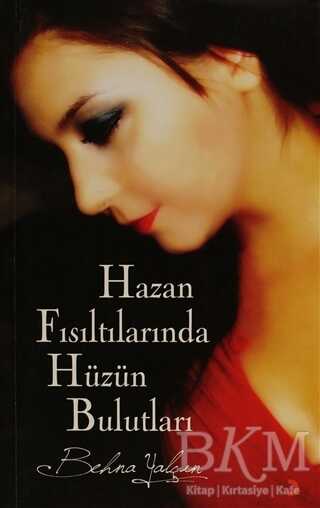 Hazan Fısıltılarında Hüzün Bulutları - Denemeler | Avrupa Kitabevi