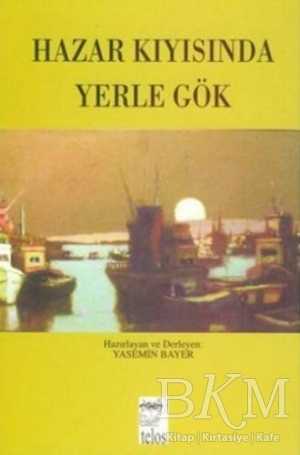 Hazar Kıyısında Yerle Gök - Rus Edebiyatı | Avrupa Kitabevi