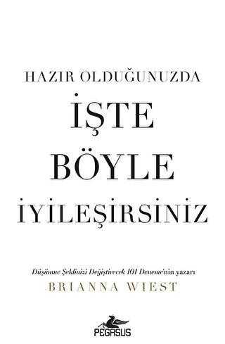 Hazır Olduğunuzda İşte Böyle İyileşirsiniz - Kişisel Gelişim Kitapları | Avrupa Kitabevi