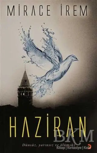 Haziran - Türk Edebiyatı Romanları | Avrupa Kitabevi