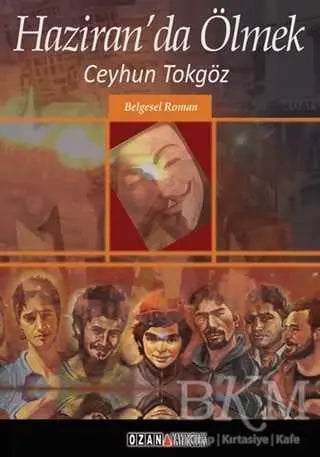 Haziran’da Ölmek - Roman | Avrupa Kitabevi