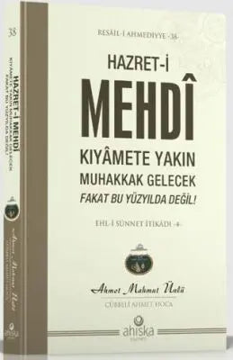 Hazret-i Mehdi Kıyamete Yakın Muhakkak Gelecek Fakat Bu Yüzyılda Değil - İslami ve Tasavvuf Kitaplar | Avrupa Kitabevi