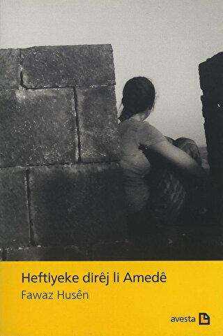 Heftiyeke Direj Li Amede - Kürt Edebiyatı | Avrupa Kitabevi
