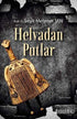 Helvadan Putlar - Denemeler | Avrupa Kitabevi