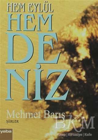 Hem Eylül Hem Deniz - Türk Edebiyatı Romanları | Avrupa Kitabevi