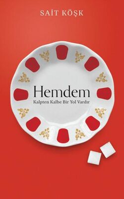 Hemdem Kalpten Kalbe Bir Yol Vardır - Denemeler | Avrupa Kitabevi