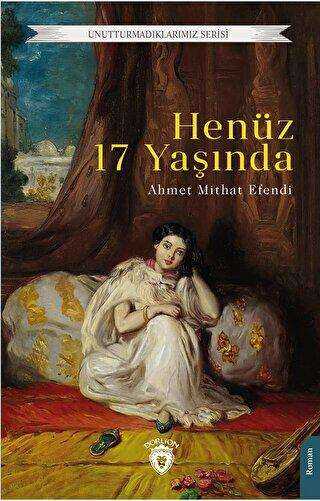 Henüz 17 Yaşında - Roman | Avrupa Kitabevi