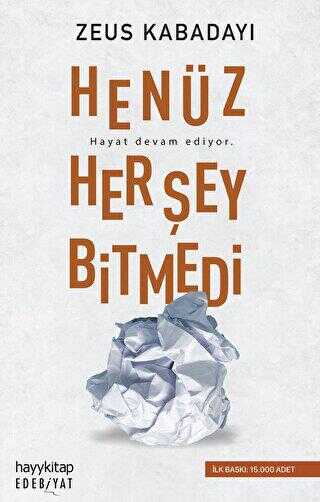Henüz Her Şey Bitmedi - Denemeler | Avrupa Kitabevi