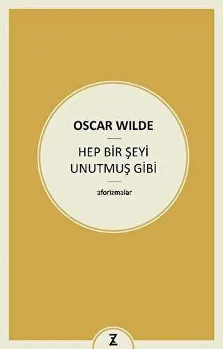 Hep Bir Şeyi Unutmuş Gibi - İngiliz Edebiyatı | Avrupa Kitabevi