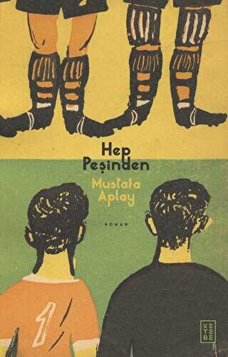 Hep Peşinden - Roman | Avrupa Kitabevi