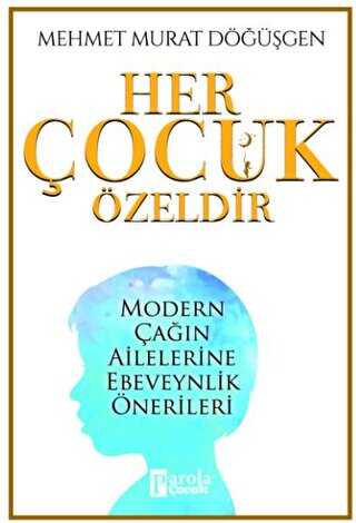 Her Çocuk Özeldir - Genel İnsan Ve Toplum Kitapları | Avrupa Kitabevi