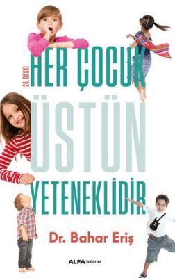 Her Çocuk Üstün Yeteneklidir -  | Avrupa Kitabevi