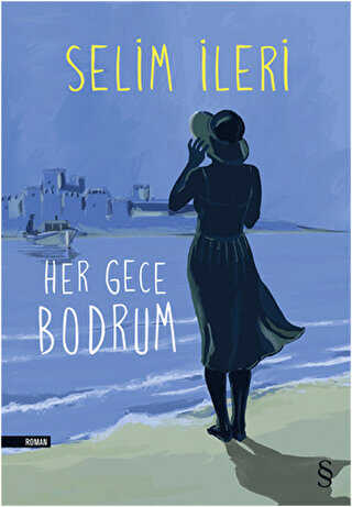 Her Gece Bodrum - Türk Edebiyatı Romanları | Avrupa Kitabevi