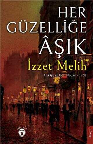 Her Güzelliğe Aşık - Türk Edebiyatı Romanları | Avrupa Kitabevi