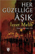 Her Güzelliğe Aşık - Türk Edebiyatı Romanları | Avrupa Kitabevi