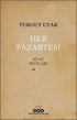 Her Pazartesi - 1962-67 Notları - Şiir Kitapları | Avrupa Kitabevi