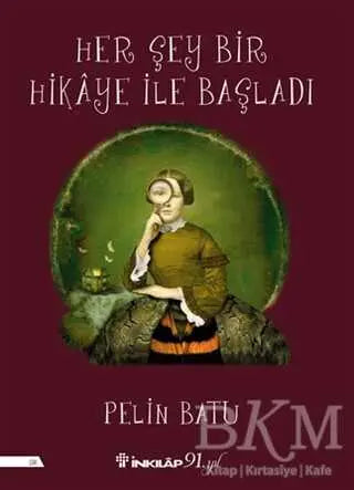 Her Şey Bir Hikaye İle Başladı - Roman | Avrupa Kitabevi