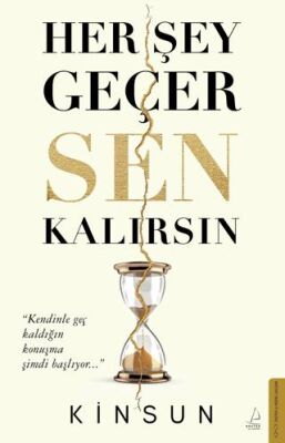 Her Şey Geçer Sen Kalırsın - Kişisel Gelişim Kitapları | Avrupa Kitabevi