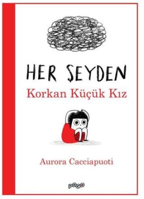 Her Şeyden Korkan Küçük Kız - Hikayeler | Avrupa Kitabevi