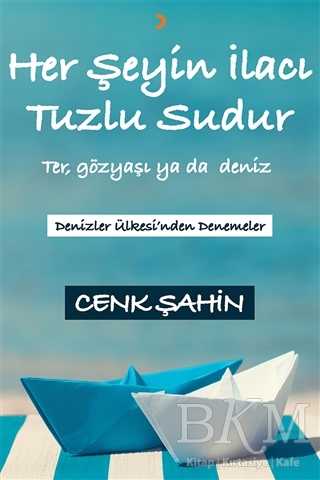 Her Şeyin İlacı Tuzlu Sudur - Denemeler | Avrupa Kitabevi