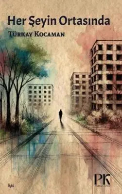 Her Şeyin Ortasında - Roman | Avrupa Kitabevi