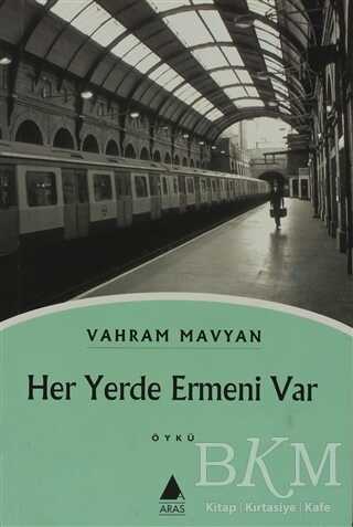 Her Yerde Ermeni Var - Türk Edebiyatı Romanları | Avrupa Kitabevi