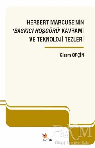 Herbert Marcuse’nin ‘Baskıcı Hoşgörü’ Kavramı ve Teknoloji Tezleri - İletişim Medya Kitapları | Avrupa Kitabevi