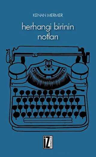 Herhangi Birinin Notları - Denemeler | Avrupa Kitabevi