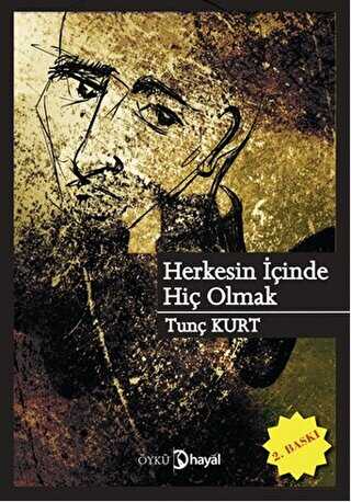 Herkesin İçinde Hiç Olmak - Türk Edebiyatı Romanları | Avrupa Kitabevi