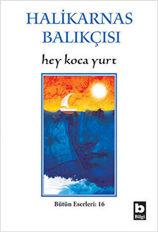 Hey Koca Yurt Bütün Eserleri:16 -  | Avrupa Kitabevi