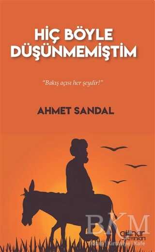 Hiç Böyle Düşünmemiştim - Kişisel Gelişim Kitapları | Avrupa Kitabevi