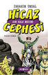 Hicaz Cephesi: Son Kale Medine - Tarihi Romanlar | Avrupa Kitabevi
