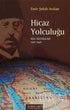 Hicaz Yolculuğu - Genel Ülke Edebiyatları Kitapları | Avrupa Kitabevi