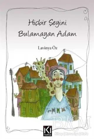 Hiçbir Şeyini Bulamayan Adam - Öykü Kitapları | Avrupa Kitabevi