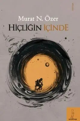 Hiçliğin İçinden - Roman | Avrupa Kitabevi