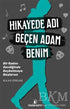 Hikayede Adı Geçen Adam Benim - Denemeler | Avrupa Kitabevi