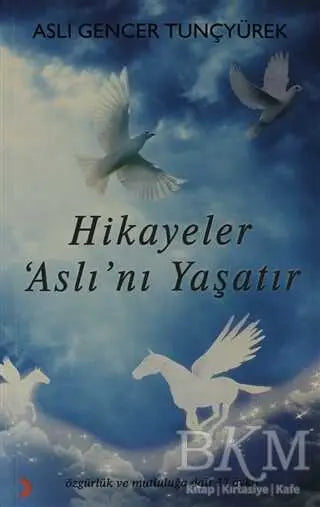 Hikayeler Aslı’nı Yaşatır - Türk Edebiyatı Romanları | Avrupa Kitabevi