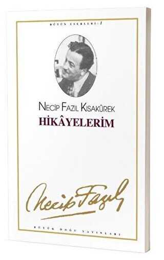 Hikayelerim : 1 - Necip Fazıl Bütün Eserleri - Öykü Kitapları | Avrupa Kitabevi